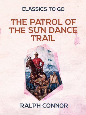 cover image of The Patrol of the Sun Dance Trail